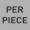 PER PIECE